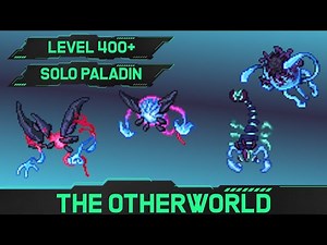 The Otherworld - Solo Paladin Hunt [400+]
