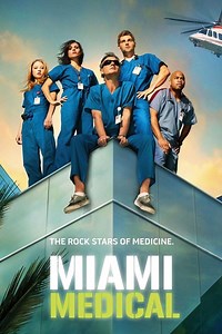 Miami Medical Summary, Trailer, Season List, Cast, Where to Watch and More