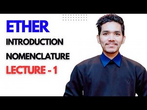 Ether – Introduction to Ether, Nomenclature, | Class 12 NEB Organic Chemistry - 1