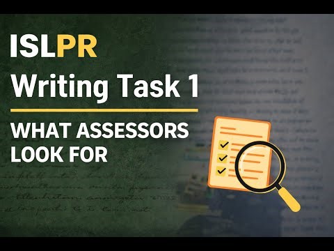 ISLPR Writing Task 1 – What Assessors Look For