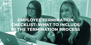 Employee Termination Checklist: What to Include In the Termination Process - Bizhaven