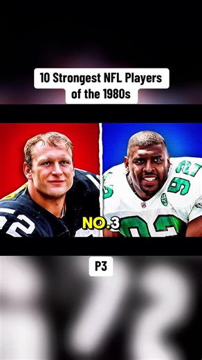 P3. 10 Strongest NFL Players of the 1980s #nflplayers #nflfootball #nflhistory #80sfootball #Foryou