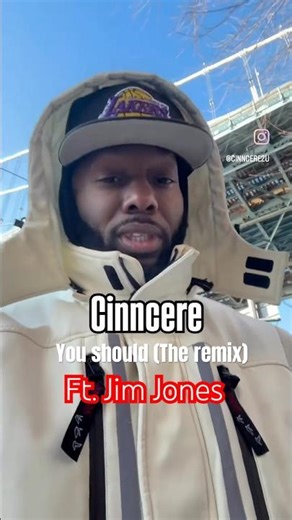 Cinncere - You should (The remix) Ft. Jim Jones #valentines #rnb #hiphop