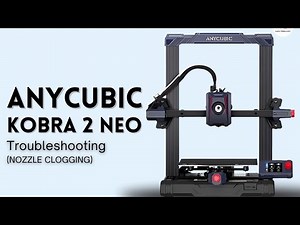 Is Your Anycubic Kobra 2 Neo Nozzle is Clogged? Fix it in Minutes! | 3Idea Technology