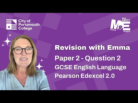 Understanding Q2 of Paper 2 (GCSE English Language, Pearson Edexcel 2.0)
