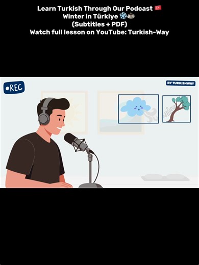 Practice Turkish with Our Podcast 🎙️🇹🇷 (With Subtitles and PDF) Full Podcast on Youtube Turkish-Way #LearnTurkish #TurkishLanguage #learnturkishonline #learnturkishlanguage