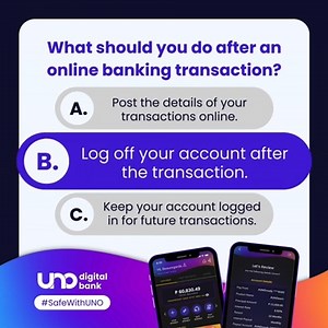 Stay #SafeWithUNO by making it a habit to log off your account after using the UNO app! This helps protect you from unauthorized activities that may occur if you keep your account logged in at all times. If you think your UNO account is compromised, contact our customer service team through the UNO Digital Bank app or by calling (02) 8811 8866 and 63 919 0599866. ⁣ UNO Digital Bank is licensed and regulated by the BSP. Deposits are insured for up to PHP 500,000 per depositor by the PDIC. . #UNOd