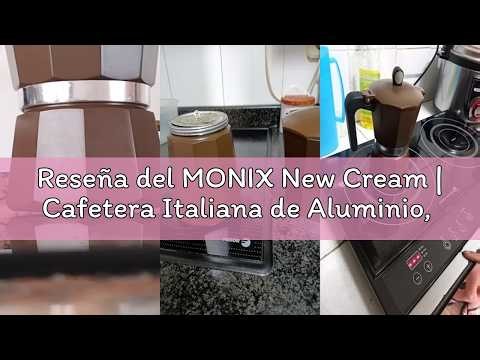 Reseña del MONIX New Cream | Cafetera Italiana de Aluminio, Capacidad 6 Tazas, Apta para Todo Tipo d