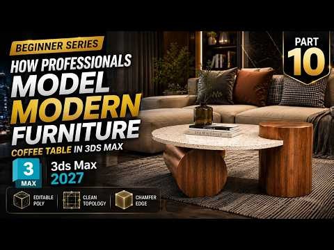 How Professionals Model a Modern Coffee Table in 3ds Max | Beginner Series Part 10