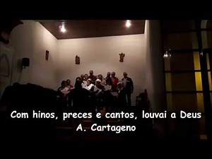 Com hinos preces e cantos - A. Cartageno