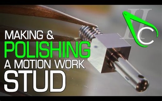 【万卷搬运】No.96 制作和抛光运动工作螺柱【Clickspringの车工短视频】