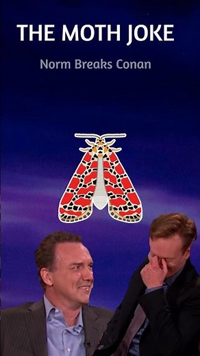 Norm MacDonald Tells Conan The Moth Joke (Abridged)