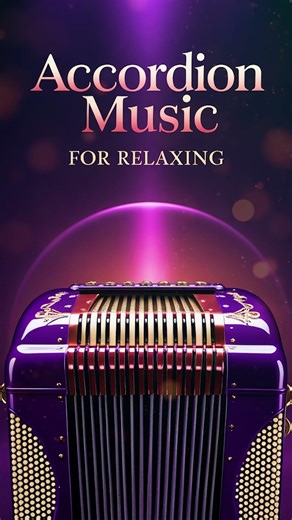 Accordion Background Music for Relaxation, Study, and Sleep