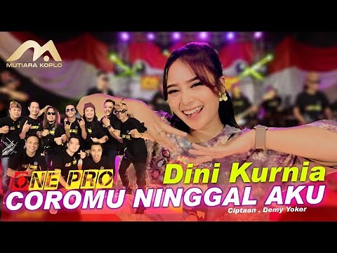 Dini Kurnia - COROMU NINGGAL AKU - ONE PRO - (OFFICIAL LIVE) dangdut koplo Oslo Oslo