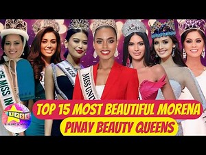 Top 15 Most Beautiful Morena Pinay Beauty Queens