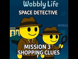 Wobbly Life Space Detective Mission 3 - Shopping Clues