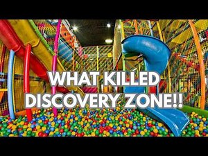 The Downfall of Discovery Zone ; What went Wrong?