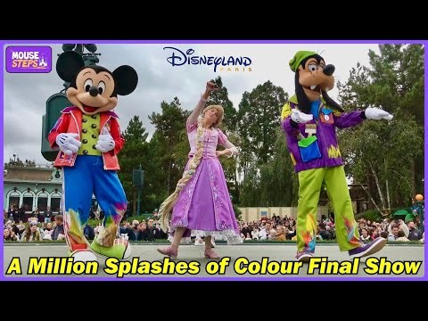 "A Million Splashes of Colour" Final Show at Disneyland Paris - September 30th, 2024