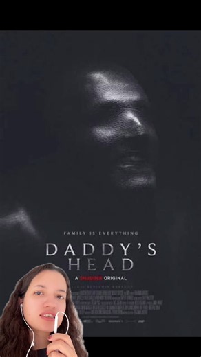 🎬Daddy’s head 🎞️ #peliculas #terror #suspenso #daddyshead