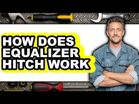 How Does Equalizer Hitch Work - Answered