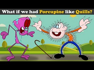 What if we had Porcupine like Quills? + more videos | #aumsum #kids #science #education #whatif