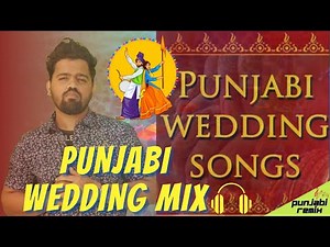 Top Hits of Punjabi Wedding Songs| Punjabi Wedding Dance Non-Stop Mix| Punjabi Bhangra Mix| Dhol Mix