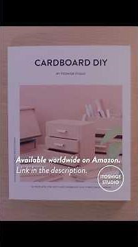 20 Designs in One Book -Upcycling Cardboard into mini furniture & storage