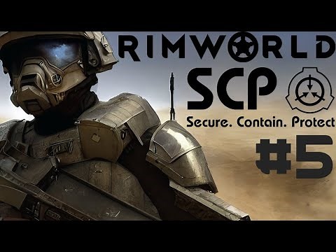 Rimworld: SCP Part 5: Cliffhanger [Modded]