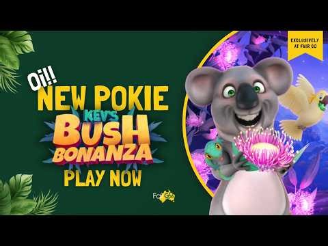 Kev's Bush Bonanza | New Pokie | Fair Go Casino