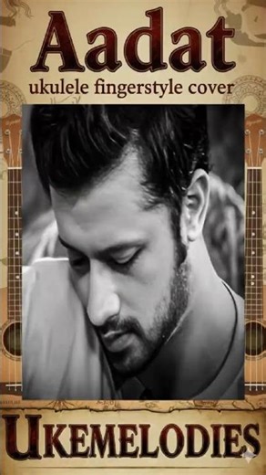 Aadat ❤️| Ukulele Fingerstyle tutorial | Ukulele fingerstyle tutorial hindi songs