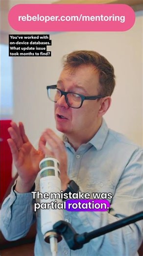 You’ve worked with on-device databases. What update issue took months to find?