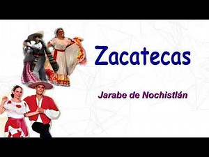 Música del Estado de Zacatecas - Jarabe de Nochistlán
