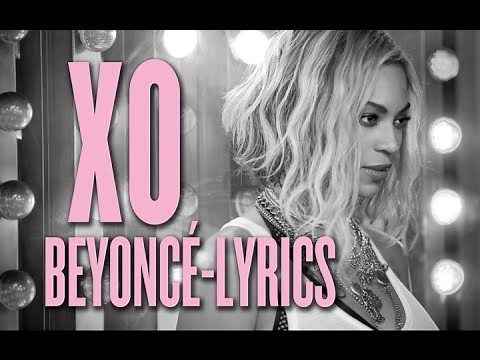 Beyoncé - "XO" | LYRICS HD