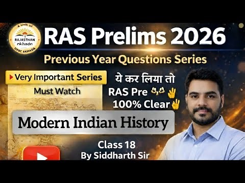 RAS Prelims 2026 | Previous Year Questions Class 18 | Modern Indian History | Rajasthan Akhada