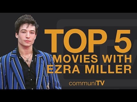 TOP 5: Ezra Miller Movies - YouTube