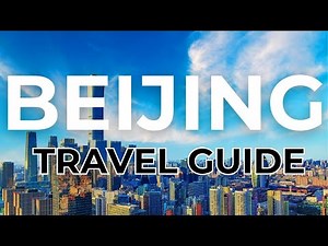Tour Beijing - Travel Guide: Captivating Wonders of China's Capital