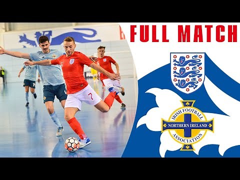 England Futsal 6-4 Northern Ireland | Full Match | Futsal Home Nations Championship | Futsal Lions