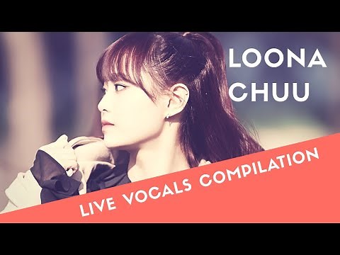 [LOONA/CHUU] SINGING/LIVE VOCALS COMPILATION