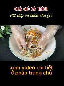 p2 CHẢ GIÒ CÁ TRÍCH #bepcuavo #food #chetroinuoc #cooking #nauan #monngonmoingay #amthuc #lẩu