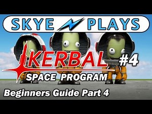Kerbal Space Program Part 4 ► Getting Into Orbit! (KSP Career Mode) ◀ Gameplay / Tutorial / Tips