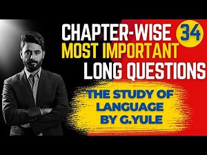 Most Important Linguistics Long Questions | G.Yule | The Study of Language