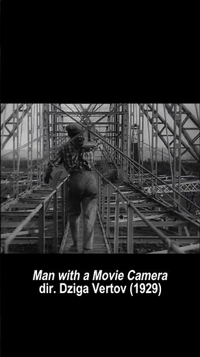 Man with a Movie Camera, Dziga Vertov (1929)