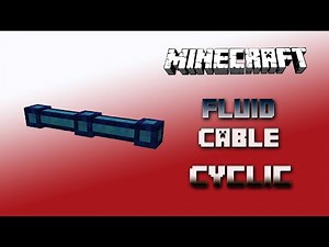 Fluid Cable 🔮 Cyclic Tutorial 1.16.5 🔮 English
