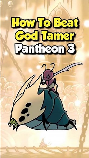 How to Beat God Tamer in Pantheon 3 (All Bindings Guide) #shorts #hollowknight #hollowknightguide