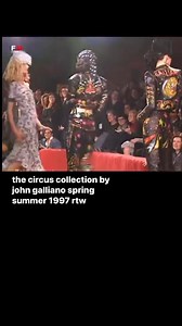 1.4K views · 16 reactions | the circus collection by john galliano spring summer 1997 rtw | Runwaymodel | Facebook