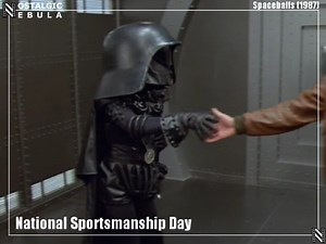 Be like Dark Helmet on National Sportsmanship Day! 🎞 Spaceballs (1987) ✒ Mel Brooks, Thomas Meehan, Ronny Graham 🎬 Mel Brooks 🎥 Mel Brooks, John Candy, Rick Moranis, Bill Pullman, Daphne Zuniga, Dick Van Patten, George Wyner, Michael Winslow,Joan Rivers, Lorene Yarnell Jansson 🎵 John Morris | Nostalgic Nebula