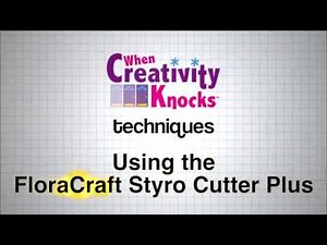 Using the FloraCraft Styro Cutter