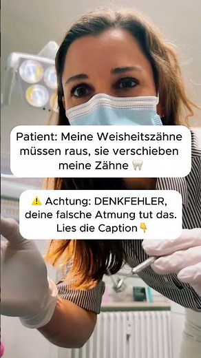 Weisheitszähne verschieben deine Zähne nicht. Falsche Atmung tut das.
