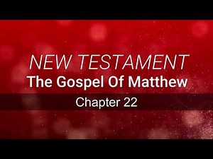 The Gospel Of Matthew | Contemporary English | Chapter #22