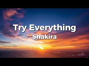 Shakira - Try Everything (Lyric Video)
